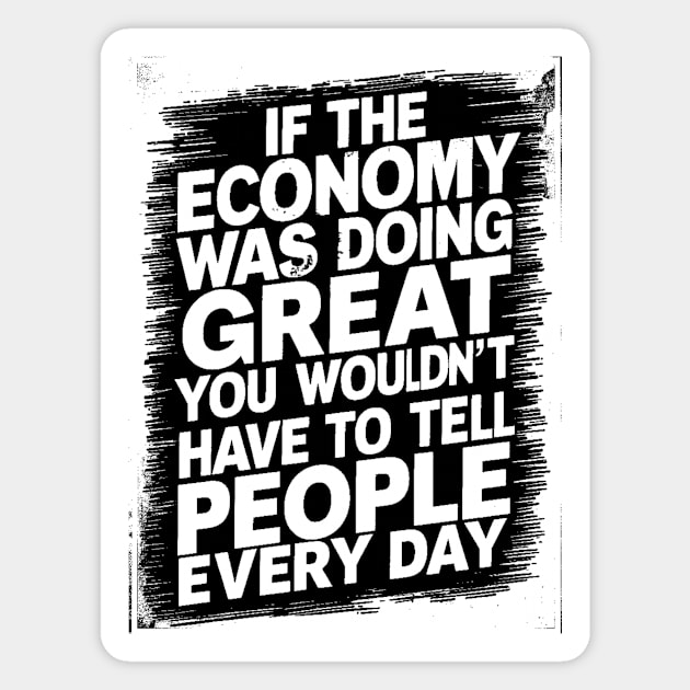 Quotes About the Economy Magnet by BubbleMench